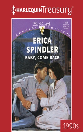 Title details for Baby, Come Back by Erica Spindler - Available